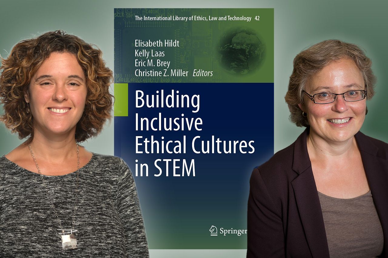 Photo of Kelly Laas and Elizabeth Hildt with their book "Building Inclusive Ethical Cultures in STEM"