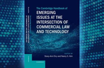 The Cambridge Handbook of Emerging Issues at the Intersection of Commercial Law and Technology